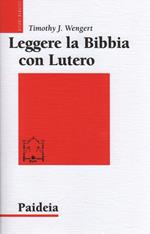Leggere la Bibbia con Lutero