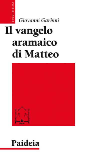 Il Vangelo aramaico di Matteo - Giovanni Garbini - copertina