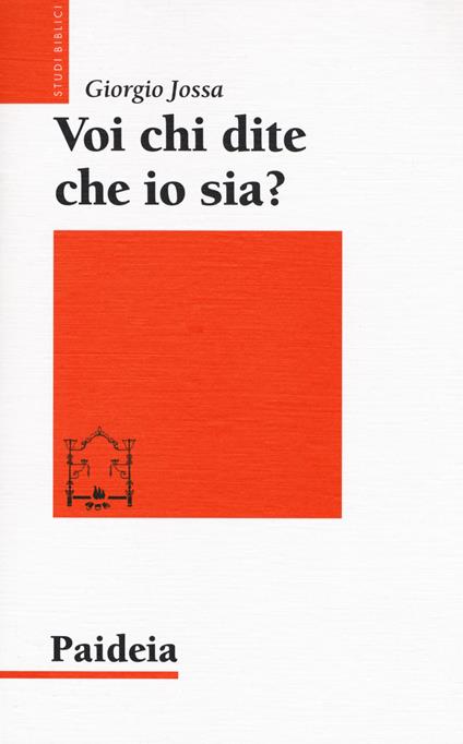 Voi chi dite che io sia? Storia di un profeta ebreo di nome Gesù - Giorgio Jossa - copertina