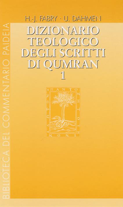 Dizionario teologico degli scritti di Qumran. Vol. 1: 'ab-binjamin. - copertina