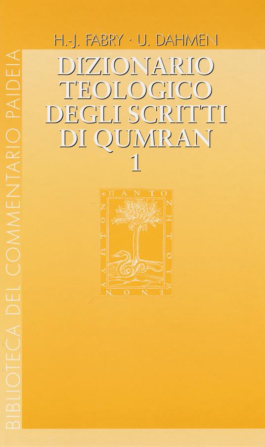 Dizionario teologico degli scritti di Qumran. Vol. 1: 'ab-binjamin. - copertina