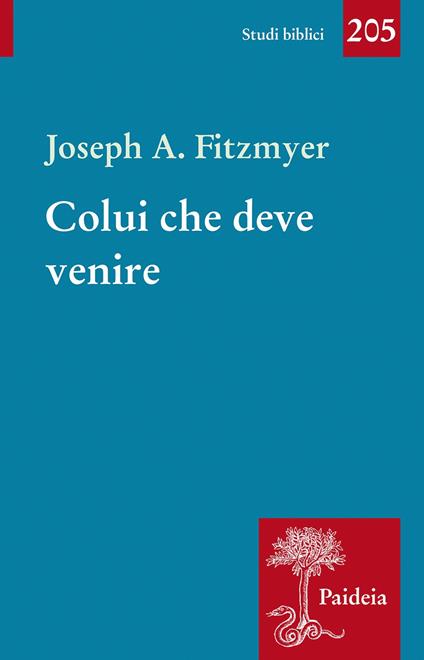 Colui che deve venire - Joseph A. Fitzmyer - copertina