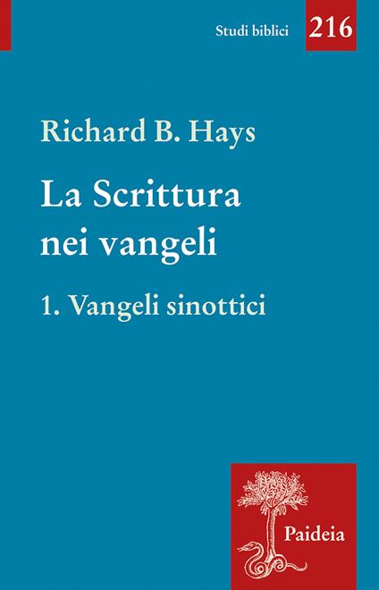 La scrittura nei Vangeli. Vol. 1: Vangeli sinottici - Richard B. Hays - copertina