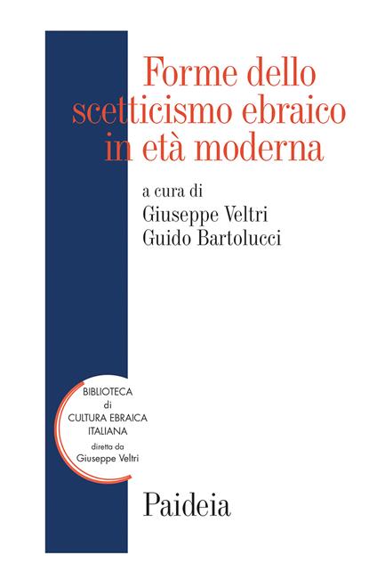 Forme dello scetticismo ebraico in età moderna. Storia, autorità, interpretazione - copertina