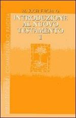 Introduzione al Nuovo Testamento. Storia, letteratura, teologia. Vol. 1