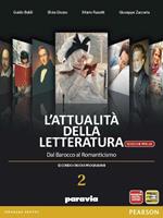 Attualità della letteratura. Ediz. mylab. Per le Scuole superiori. Con e-book. Con espansione online. Vol. 2