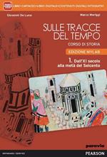 Sulle tracce del tempo. Ediz. mylab. Per le Scuole superiori. Con e-book. Con espansione online. Vol. 1