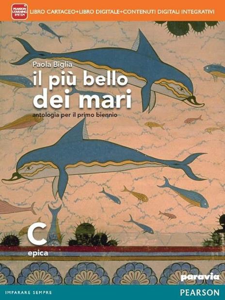  Il più bello dei mari. Vol. C. Didastore. Per le Scuole superiori. Con e-book. Con espansione online