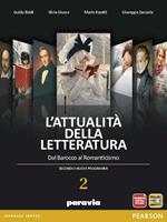 Attualità della letteratura. Per le Scuole superiori. Con espansione online. Vol. 2