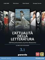 Attualità della letteratura. Vol. 3A. Per le Scuole superiori. Con espansione online