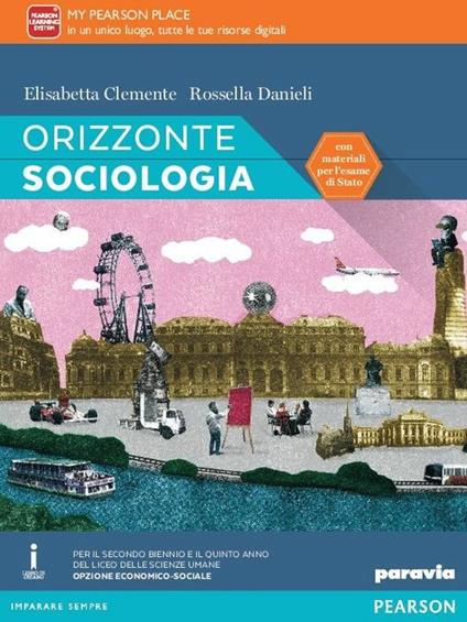  Orizzonte sociologia. Con esapnsioen online. Per le Scuole superiori. Con e-book