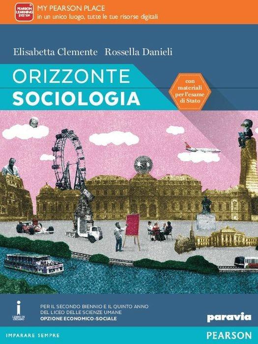  Orizzonte sociologia. Con esapnsioen online. Per le Scuole superiori. Con e-book