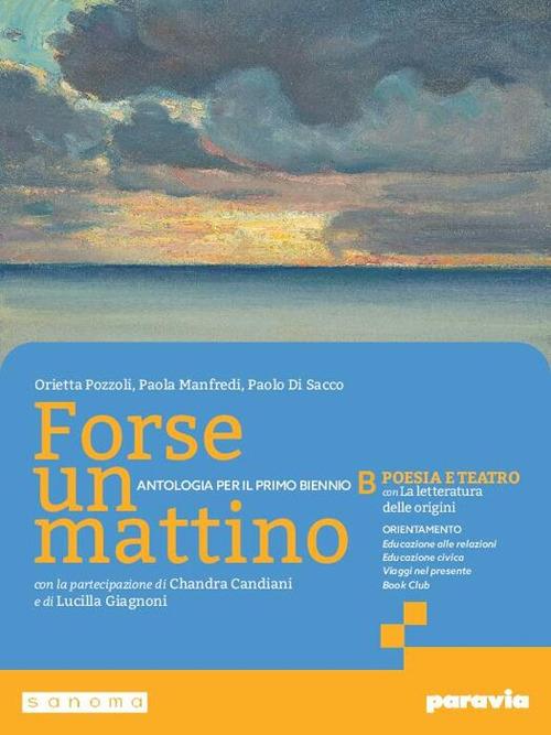 Forse un mattino. Con Le origini della letteratura. Per il 1° biennio delle Scuole superiori. Con e-book. Con espansione online. Vol. 2