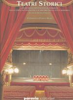 Teatri storici. Luoghi dello spettacolo in Piemonte dalla corte settecentesca al decoro della città moderna
