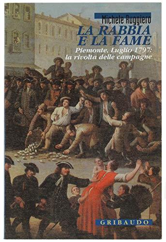 La rabbia e la fame. Piemonte, luglio 1797: la rivolta delle campagne