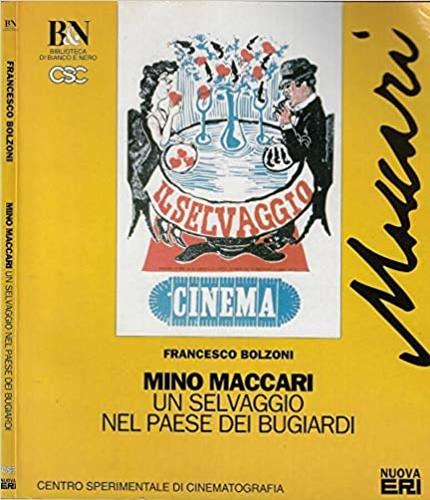 Mino Maccari. Un selvaggio nel paese dei bugiardi - Francesco Bolzoni - copertina