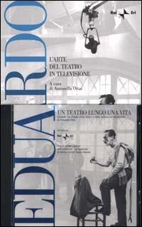 Eduardo. L'arte del teatro in televisione. Con CD-ROM - copertina