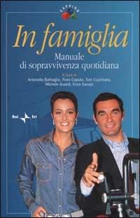 In famiglia. Manuale di sopravvivenza quotidiana - copertina