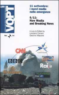 Undici settembre: i nuovi media nelle emergenze-9/11: New Media and Breaking News. Ediz. italiana e inglese - copertina