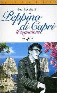 Peppino di Capri. Il sognatore - Geo Nocchetti - copertina