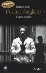 L' uomo sbagliato. Il caso Barillà