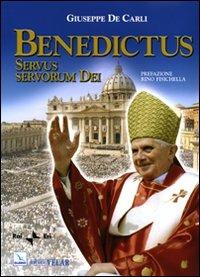 Benedictus. Servus servorum Dei - Giuseppe De Carli - copertina