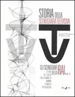 Storia della scenografia televisiva. Ediz. illustrata. Vol. 1: Gli scenografi della Rai: Celone, Del Greco, Guglielminetti, Mammì, Palmieri, Passalacqua