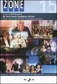 Se vent'anni sembran pochi. La fiction italiana, l'Italia nella fiction. Anni ventesimo e ventunesimo - copertina