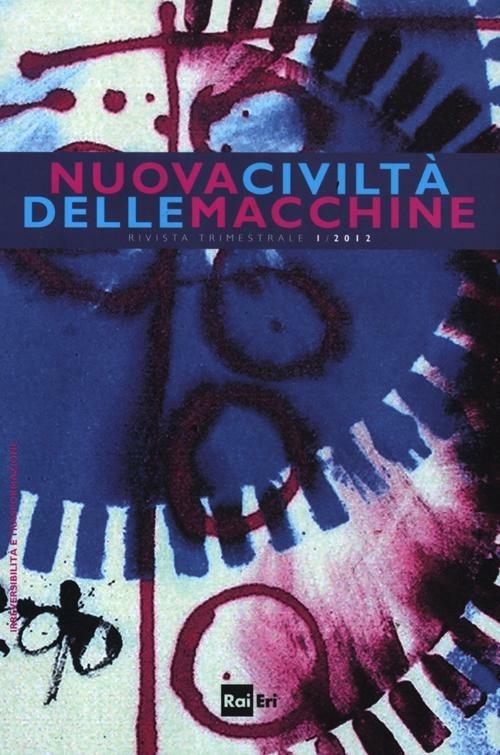 Nuova civiltà delle macchine (2012). Vol. 1 - copertina