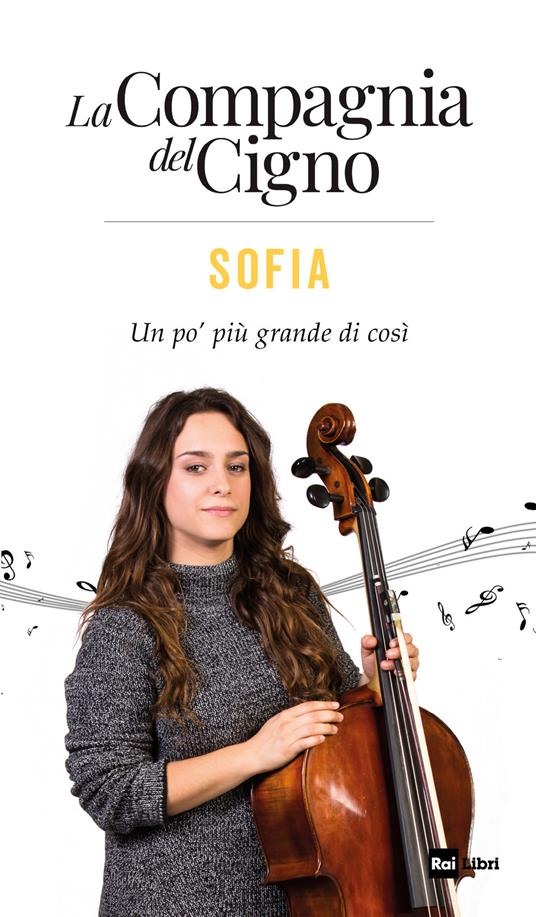 Sofia. Un po' più grande di così. La Compagnia del Cigno - copertina