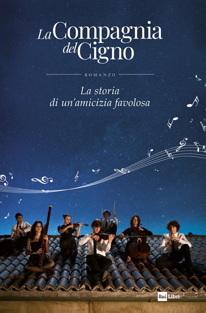 La compagnia del cigno. La storia di un'amicizia favolosa - copertina