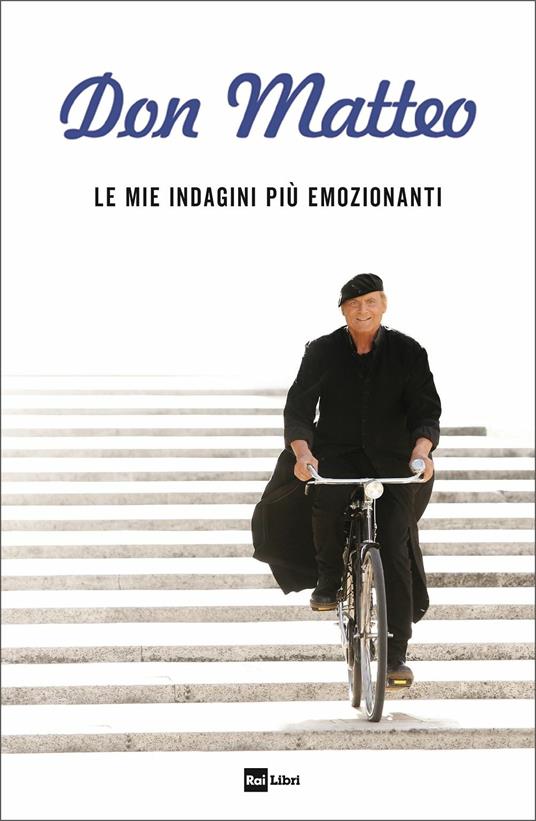 Don Matteo. Le mie indagini più emozionanti - copertina