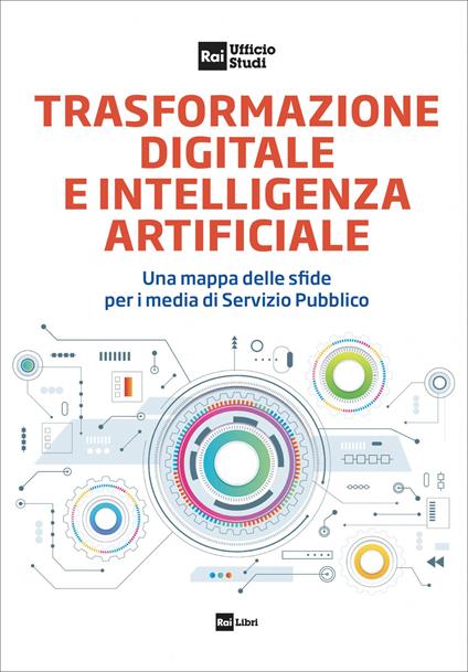 Trasformazione digitale e intelligenza artificiale. Una mappa delle sfide per i media di Servizio Pubblico - copertina