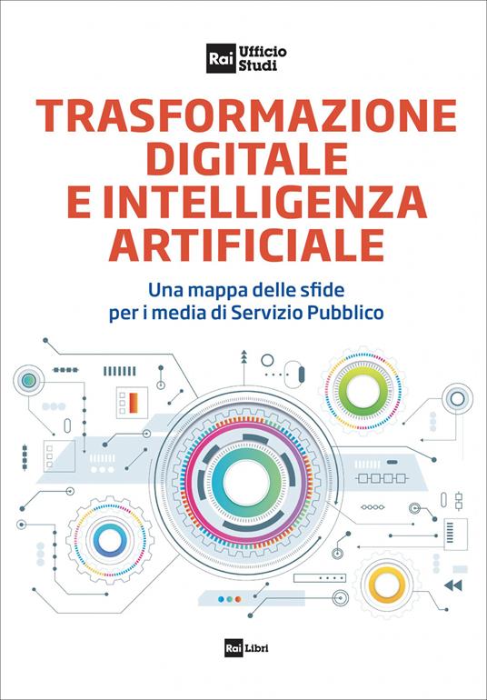 Trasformazione digitale e intelligenza artificiale. Una mappa delle sfide per i media di Servizio Pubblico - copertina