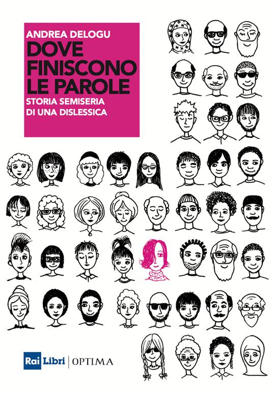 Dove finiscono le parole. Storia semiseria di una dislessica - Andrea Delogu - copertina
