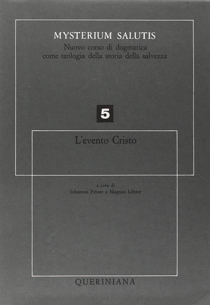 Mysterium salutis. Vol. 5: L'Evento di Cristo (1) - copertina
