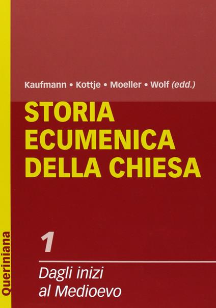Storia ecumenica della Chiesa. Vol. 1: Dagli inizi al Medioevo - copertina