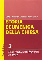 Storia ecumenica della Chiesa. Vol. 3: Dalla Rivoluzione francese al 1989.