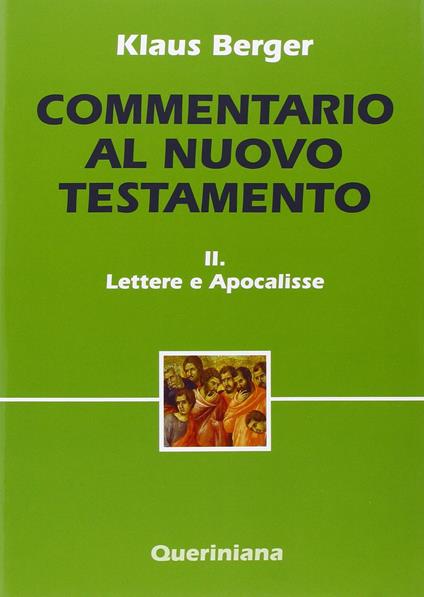 Commentario al Nuovo Testamento. Vol. 2: Lettere e scritti apocalittici. - Klaus Berger - copertina