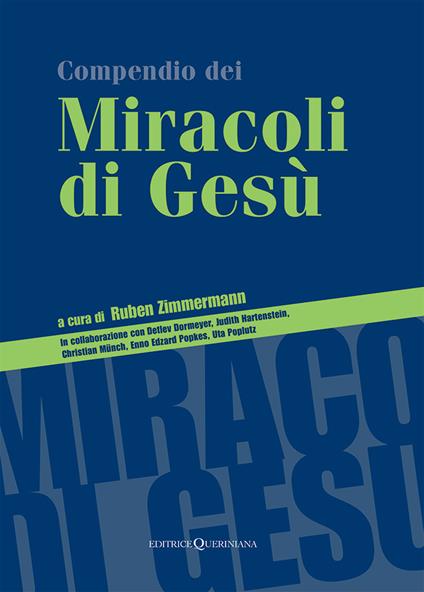 Compendio dei miracoli di Gesù. Nuova ediz. - copertina
