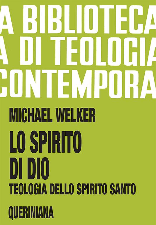 Lo spirito di Dio. Teologia dello Spirito Santo - Michael Welker - copertina