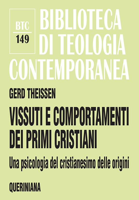 Vissuti e comportamenti dei primi cristiani. Una psicologia del cristianesimo delle origini - Gerd Theissen - copertina