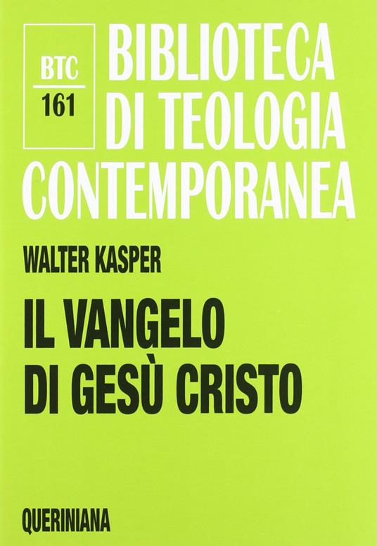 Il Vangelo di Gesù Cristo - Walter Kasper - copertina