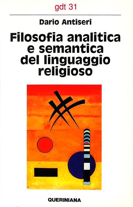 Filosofia analitica e semantica del linguaggio religioso - Dario Antiseri - copertina