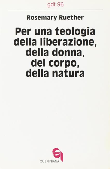 Per una teologia della liberazione della donna, del corpo, della natura - Rosemary Radford Ruether - copertina