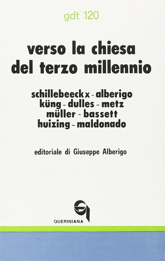 Verso la Chiesa del terzo millennio Edward Schillebeeckx Hans Küng