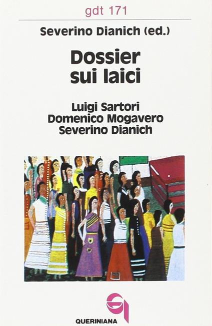 Dossier sui laici - Severino Dianich,Luigi Sartori,Domenico Mogavero - copertina