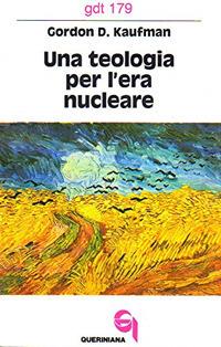 Una teologia per l'era nucleare - Gordon D. Kaufman - copertina