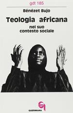 Teologia africana nel suo contesto sociale