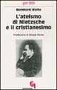 L' ateismo di Nietzsche e il cristianesimo
